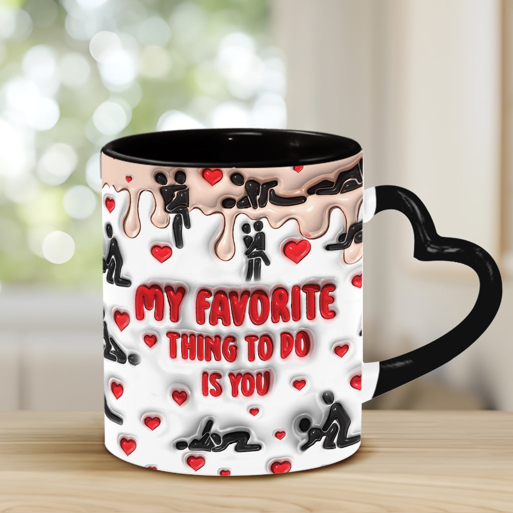 My Favorite Thing To Do Is You - Personalized Couple Heart Handle Mug