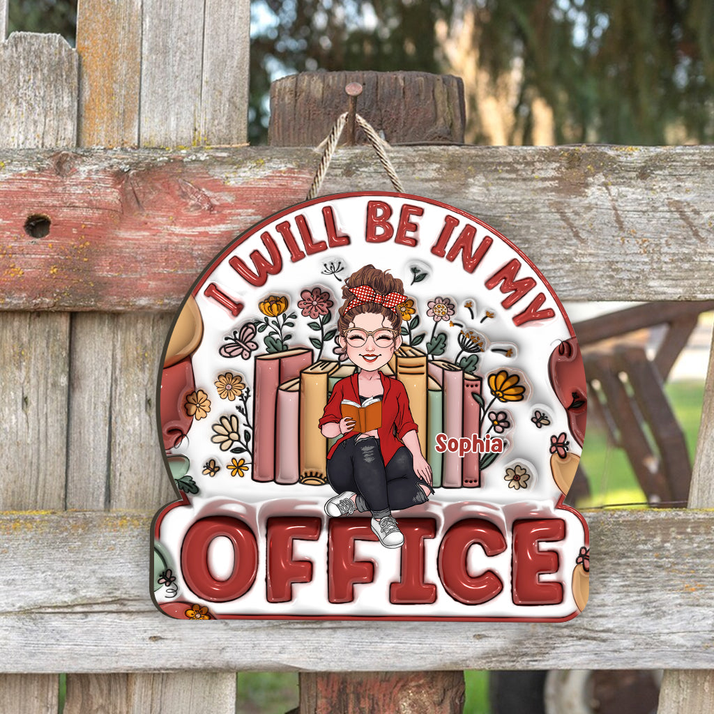 I Will Be In My Office - Personalized Book Custom Shaped Wood Sign
