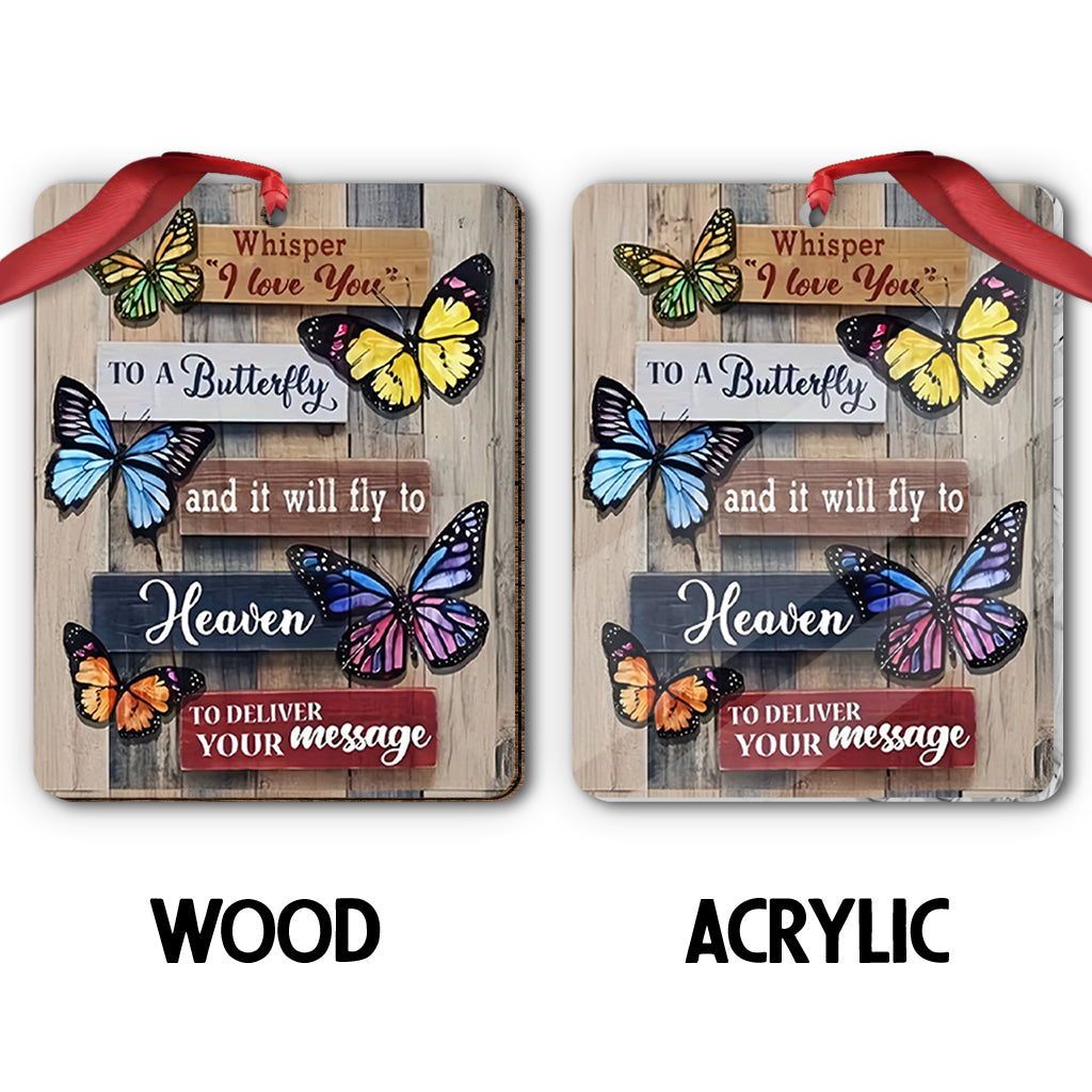 Whisper I Love You To A Butterfly - Personalized Memorial Ornament