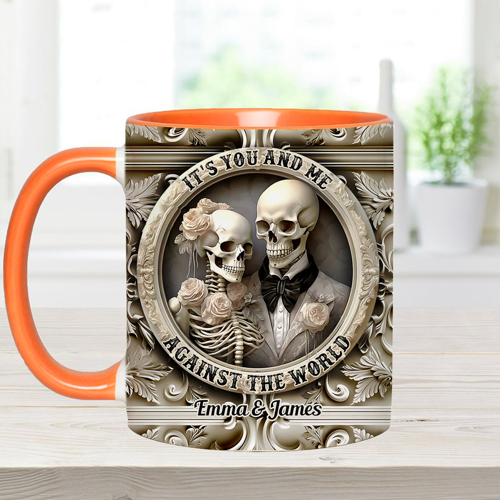 It's You And Me Against The World - Personalized Couple Accent Mug