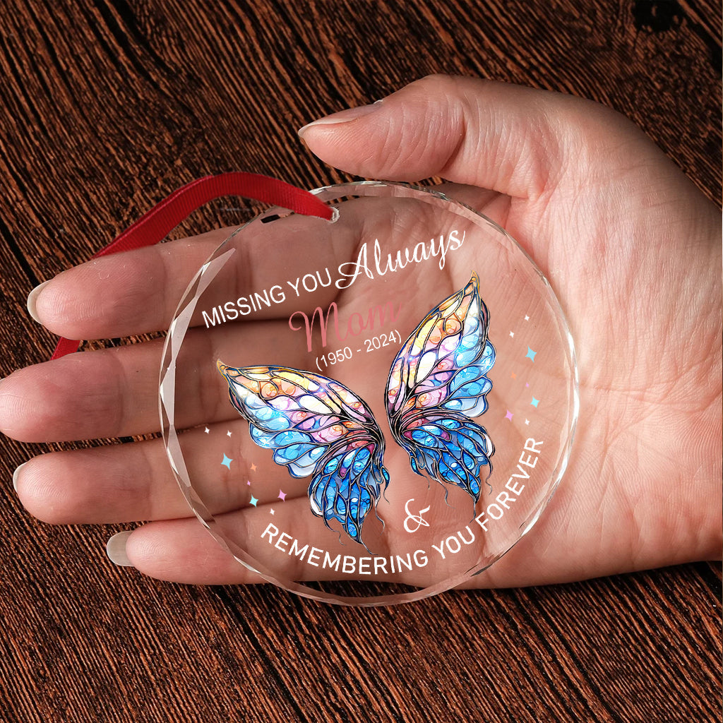 Missing You Always & Remembering You Forever - Personalized Memorial Round Shaped Glass Ornament
