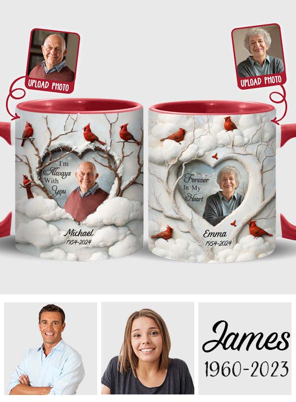 I'm Always With You - Personalized Memorial Accent Mug