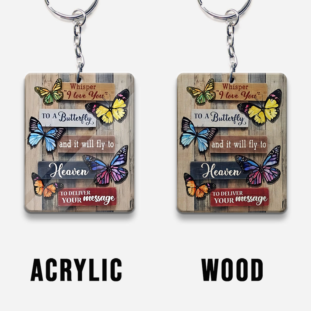 Whisper I Love You To A Butterfly - Personalized Memorial Keychain