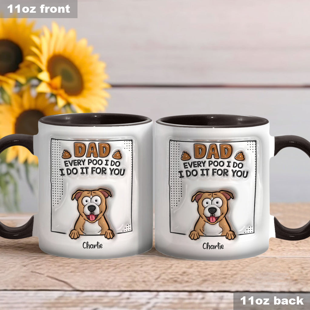 Papa, jedes Mal, wenn ich kacke - Personalisierte Tasse mit Hundemotiv