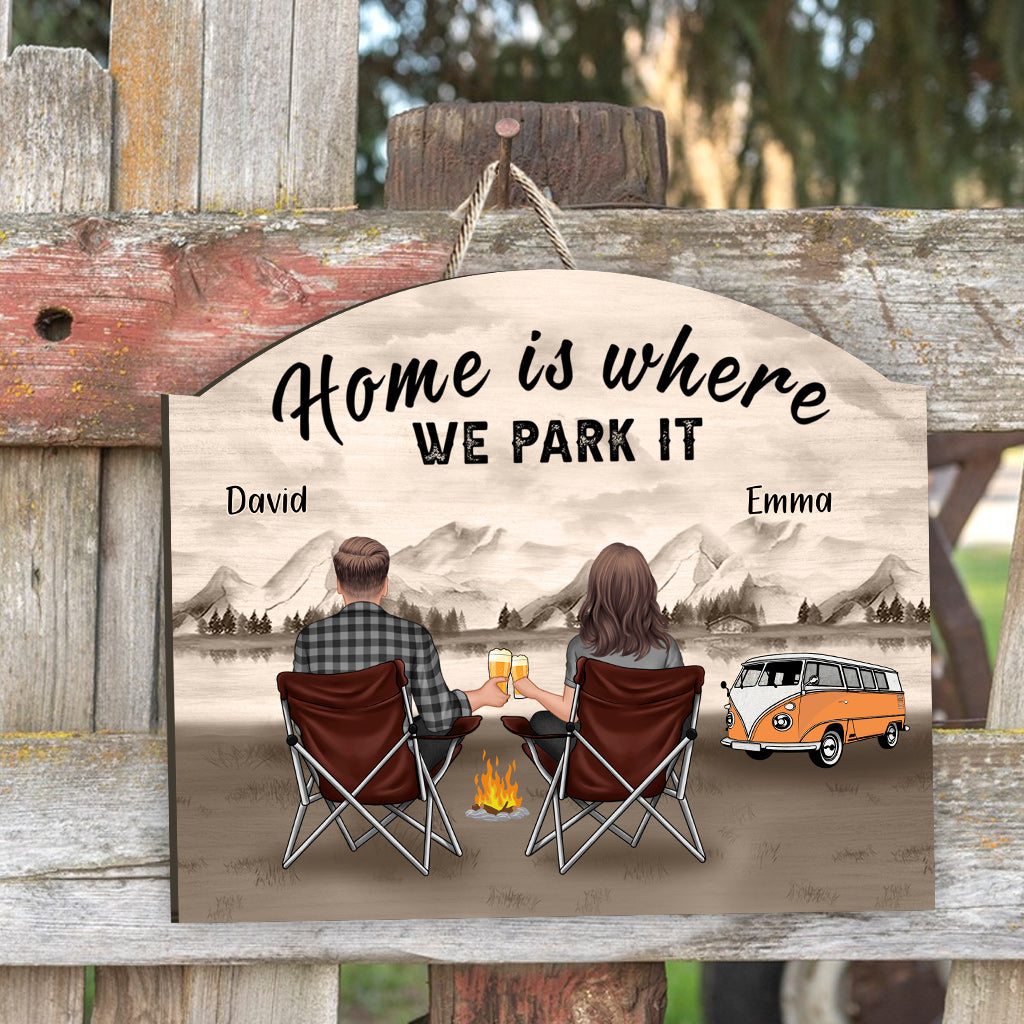 Home Is Where We Park It - Personalized Camping Custom Shaped Wood Sign