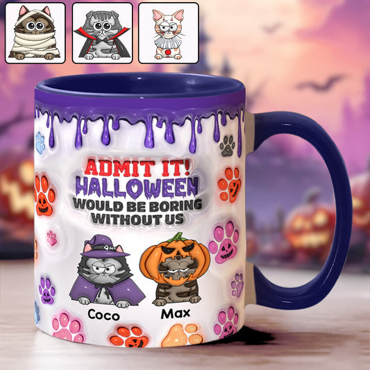 Halloween Would Be Boring Without Me - Personalized Cat Accent Mug