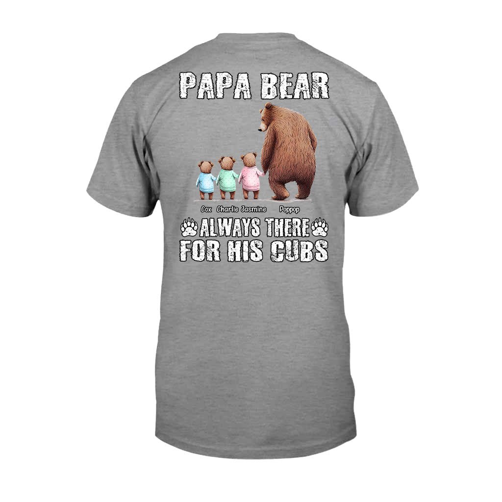 Daddy Bear Always There for His Cubs - Personalized Father T-shirt and Hoodie