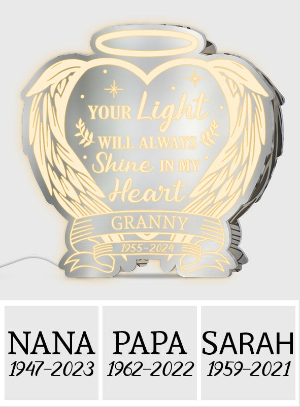 Your Light Will Always Shine In My Heart - Personalized Memorial Mirror Light