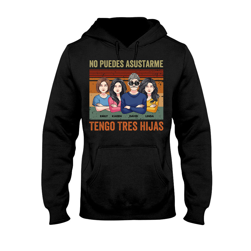 No Puedes Asustarme - Personalized Father T-shirt And Hoodie