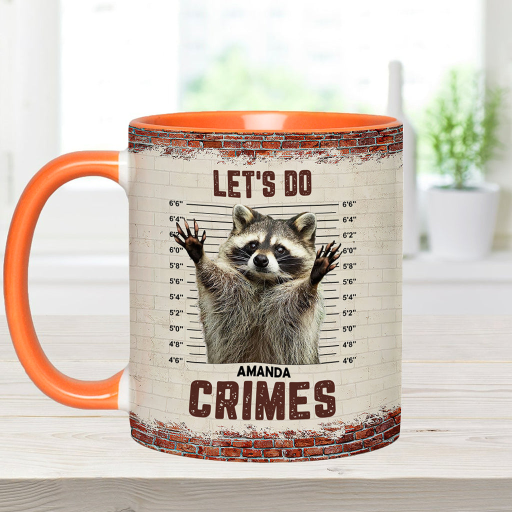 Lass uns Verbrechen begehen – Personalisierte Tasse mit Waschbär-Akzent