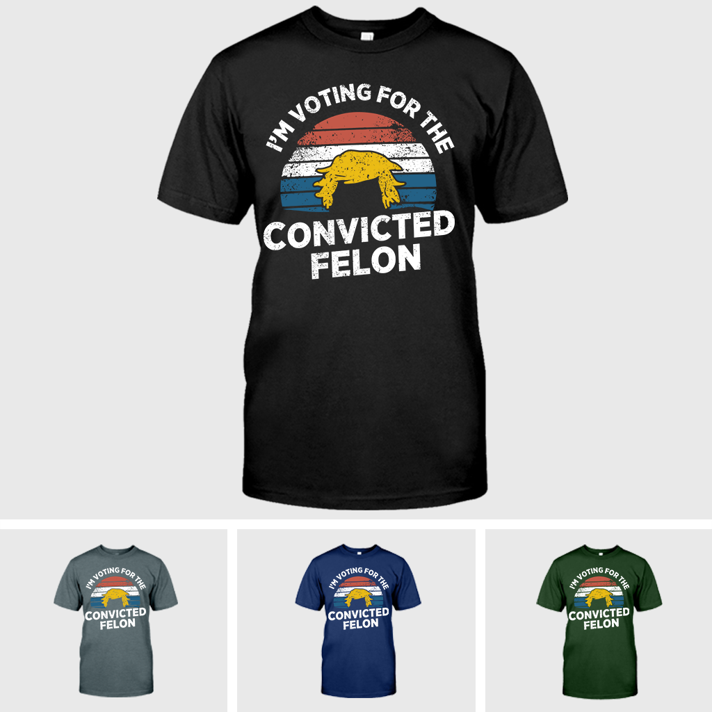 Ich wähle den verurteilten Verbrecher – T-Shirt, lustiges Trump-Shirt, Wahl-2024-T-Shirt, Donald-Trump-2024-Shirt