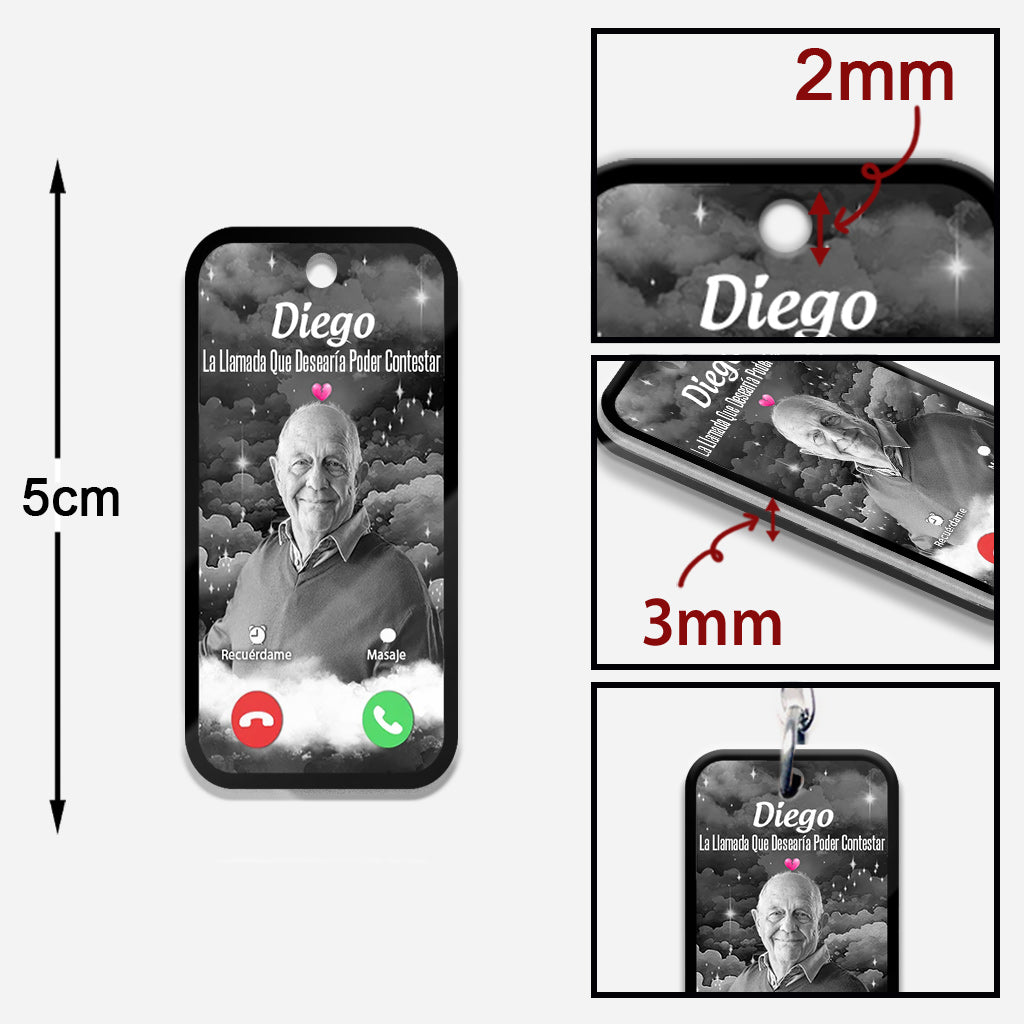 La Llamada Que Desearía Poder Contestar - Personalized Memorial Keychain