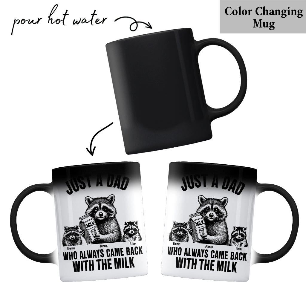 Just A Dad Who Always Came Back With The Milk - Personalized Father Mug