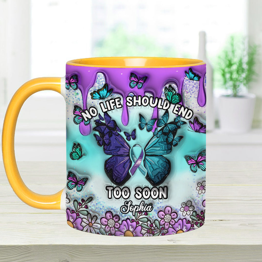 No Life Should End Too Soon - Personalized Suicide Prevention Accent Mug