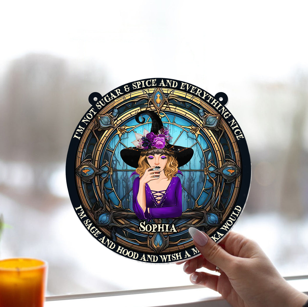 I'm Not Sugar & Spice And Everything Nice - Personalized Witch Window Hanging Suncatcher Ornament