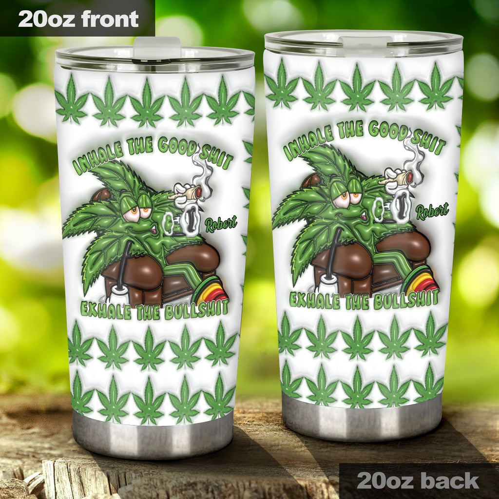 Atme das Gute ein, atme den Mist aus – personalisierter Weed-Becher