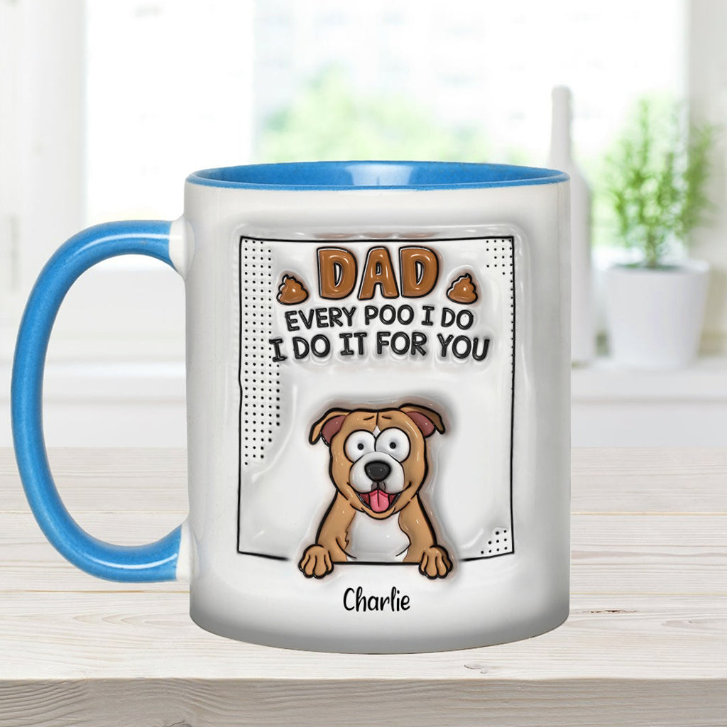 Papa, jedes Mal, wenn ich kacke - Personalisierte Tasse mit Hundemotiv