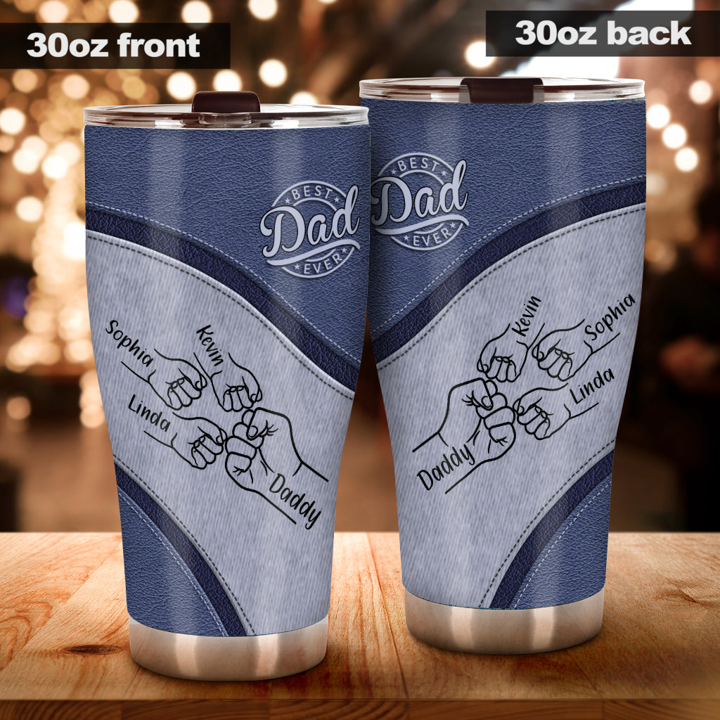 Best Dad Ever - Personalized Father Tumbler
