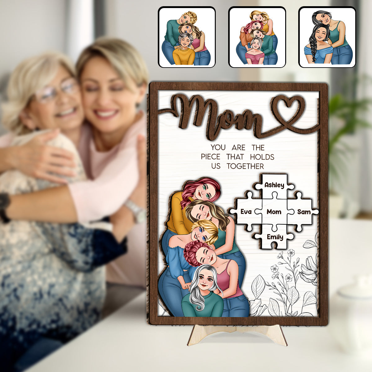 Mom You Are The Piece That Holds Us Together - Personalized Mother 2 Layered Wood Sign / Wood Plaque