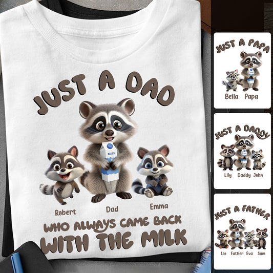 Just A Dad Who Always Came Back With The Milk - Personalized Father T-shirt And Hoodie