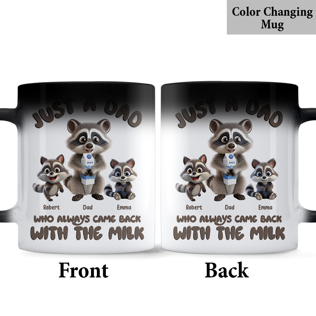 Just A Dad Who Always Came Back With The Milk - Personalized Father Mug