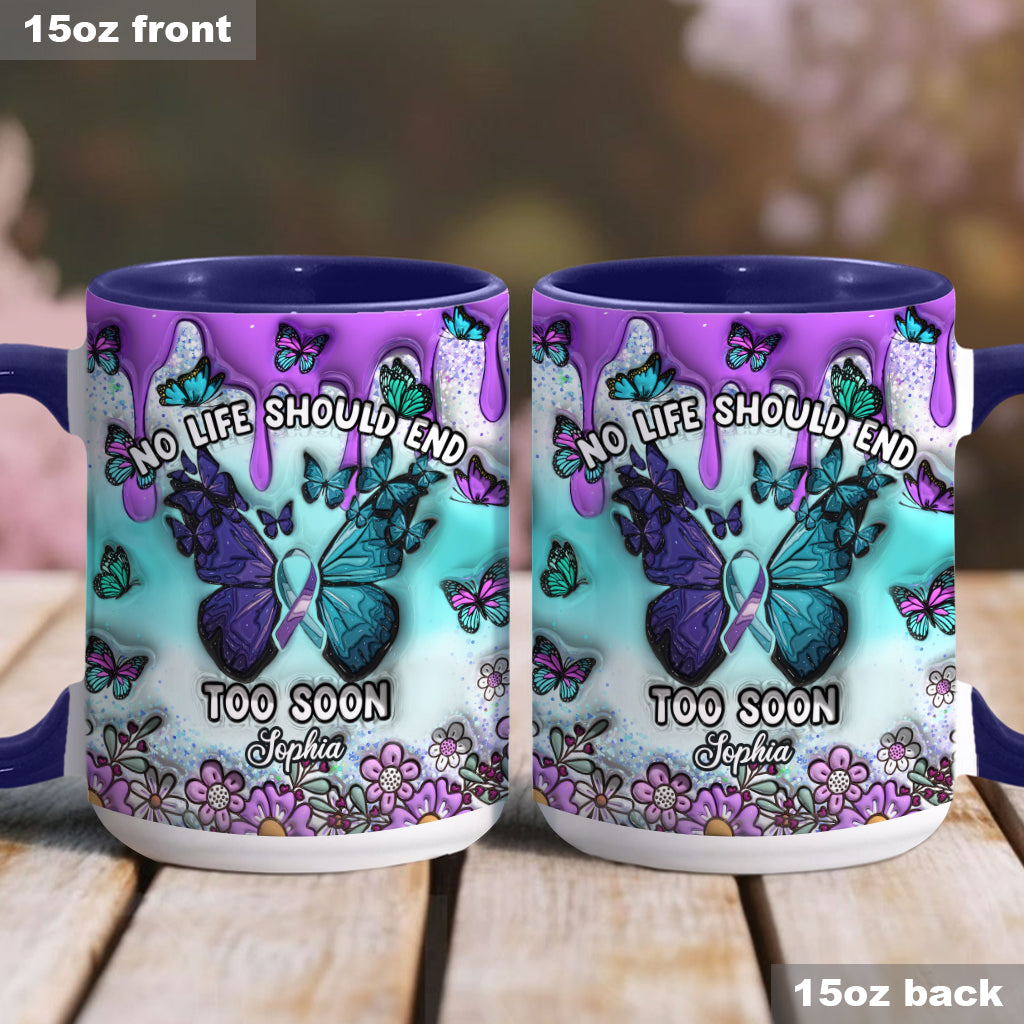 No Life Should End Too Soon - Personalized Suicide Prevention Accent Mug