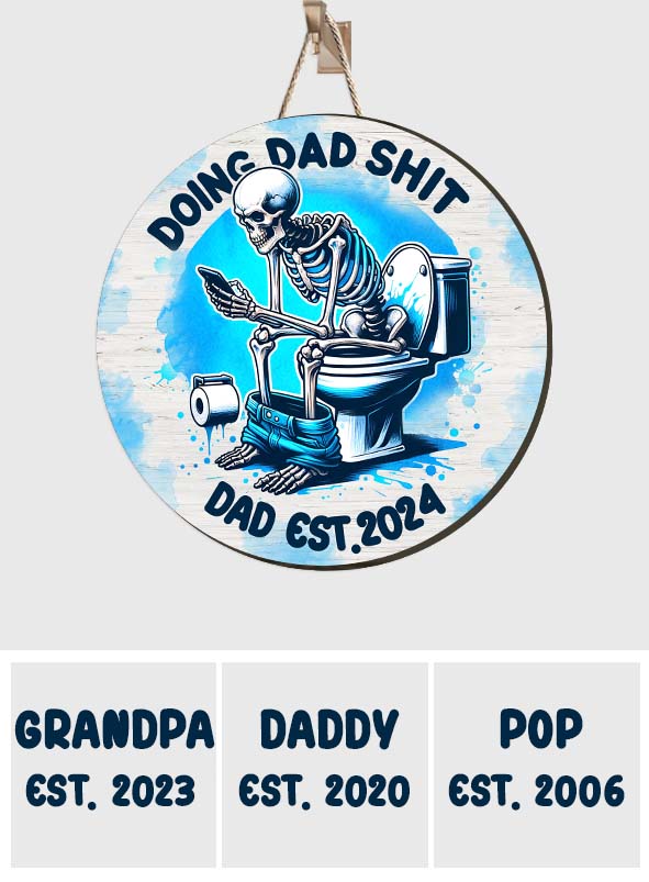 Doing Dad/ Papa/ Grandpa... Shit - Personalized Father Custom Shaped Wood Sign