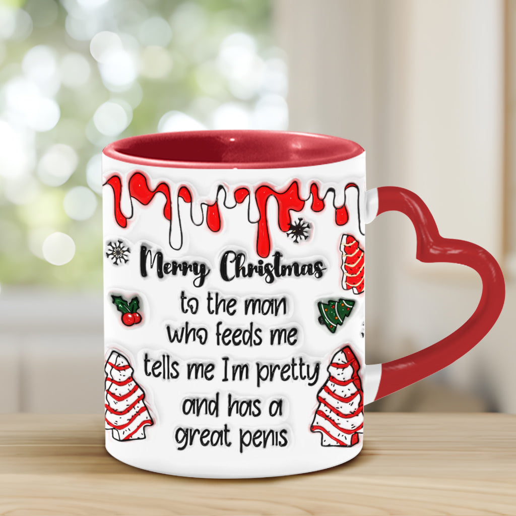 To The Man Who Feeds Me, Tells Me Pretty, And Has A Big Cock - Personalized Couple Heart Handle Mug