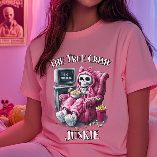 The True Crime Junkie - Personalized T-shirt And Hoodie