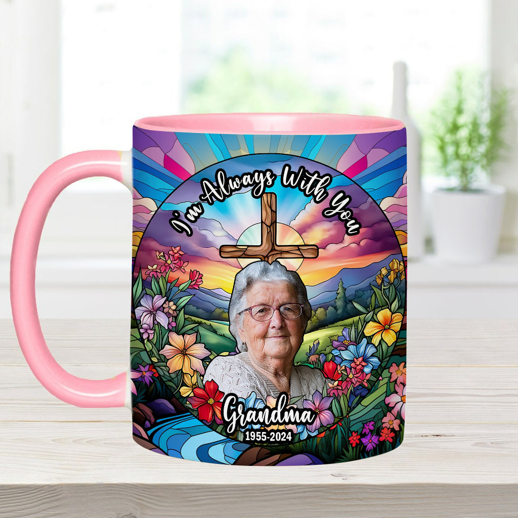 I'm Always With You - Personalized Memorial Accent Mug