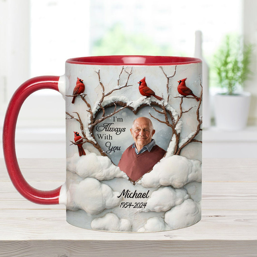 I'm Always With You - Personalized Memorial Accent Mug