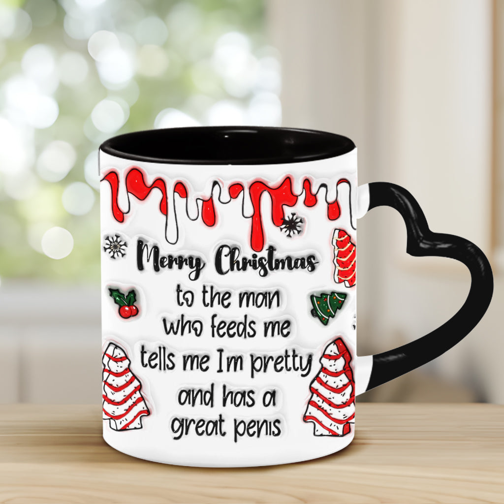 To The Man Who Feeds Me, Tells Me Pretty, And Has A Big Cock - Personalized Couple Heart Handle Mug