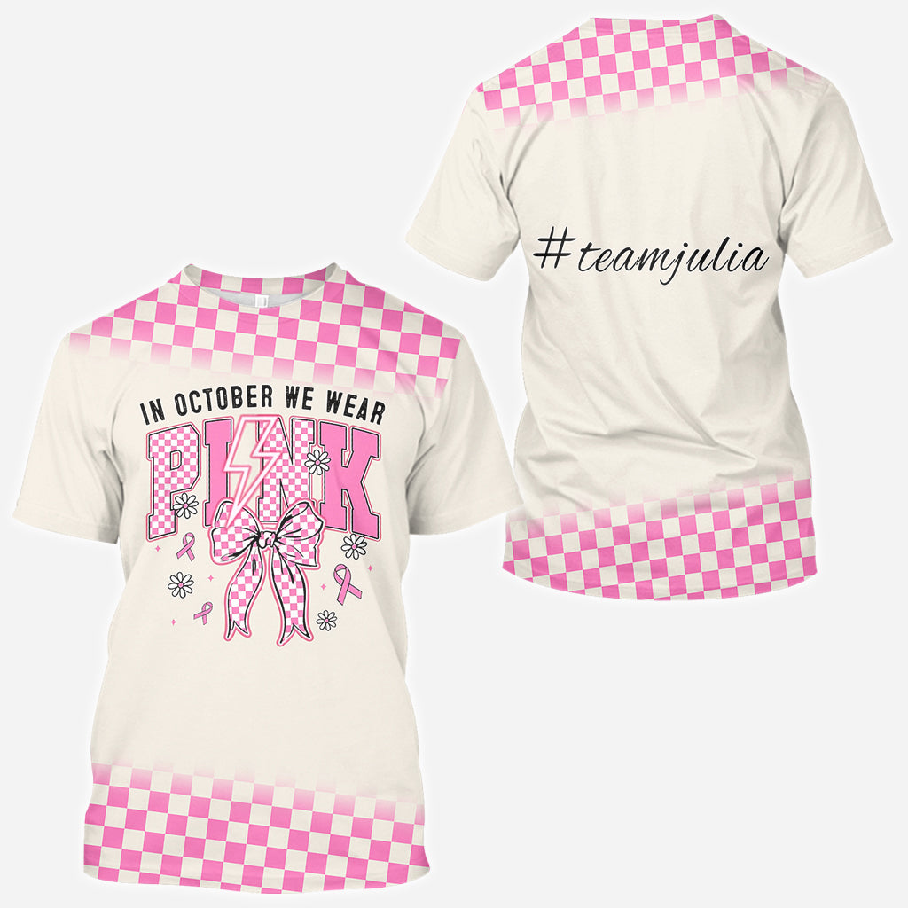 In October We Wear Pink - Personalized Breast Cancer Awareness All Over Shirt