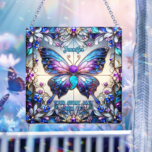 Your Story Isn't Over Yet - Personalized Suicide Prevention Window Hanging Suncatcher Ornament