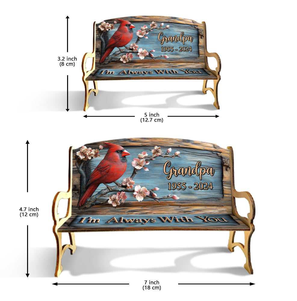 I'm Always With You - Personalized Memorial Wooden Bench