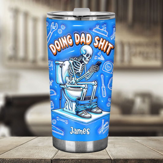 Doing Dad Shit - Personalized Father Tumbler