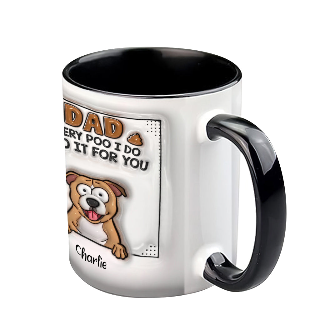 Papa, jedes Mal, wenn ich kacke - Personalisierte Tasse mit Hundemotiv