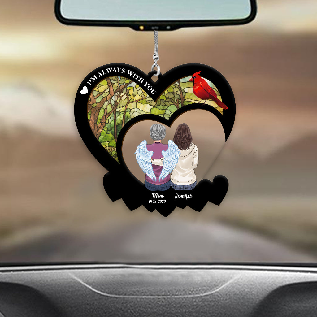 I'm Always With You - Personalized Memorial Transparent Car Ornament