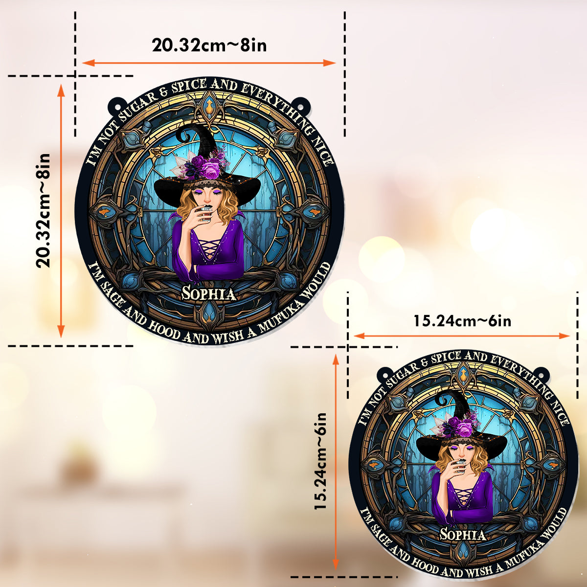 I'm Not Sugar & Spice And Everything Nice - Personalized Witch Window Hanging Suncatcher Ornament