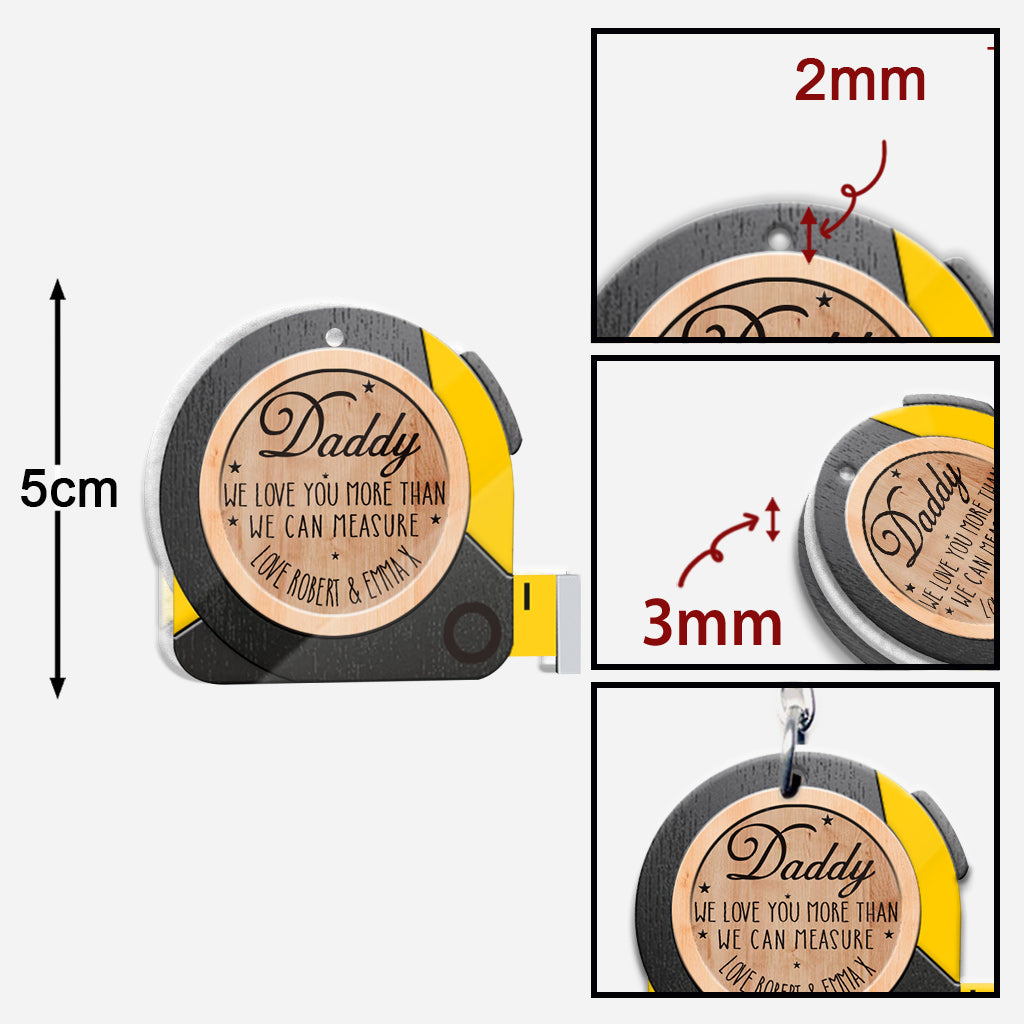 We Love You More Than We Can Measure - Personalized Father Keychain