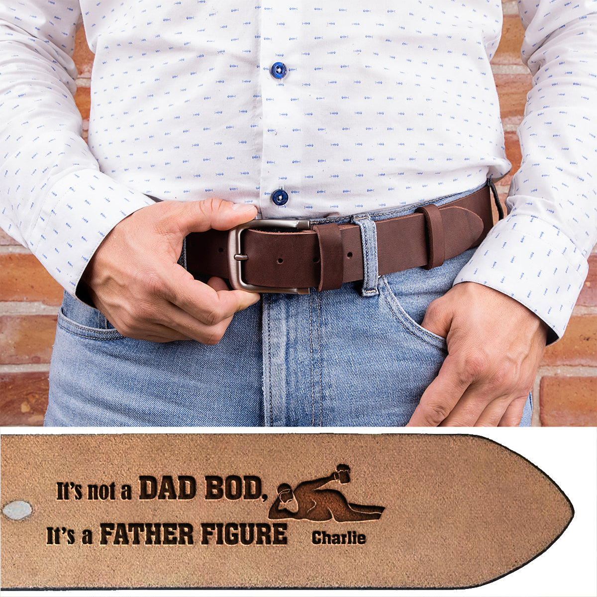 It's Not A Dad Bod It's A Father Figure - Personalized Father Leather Belt