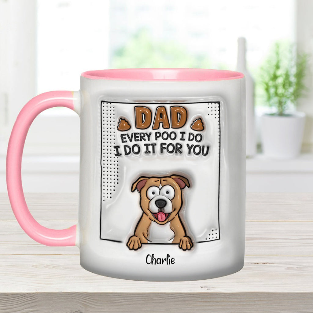 Papa, jedes Mal, wenn ich kacke - Personalisierte Tasse mit Hundemotiv