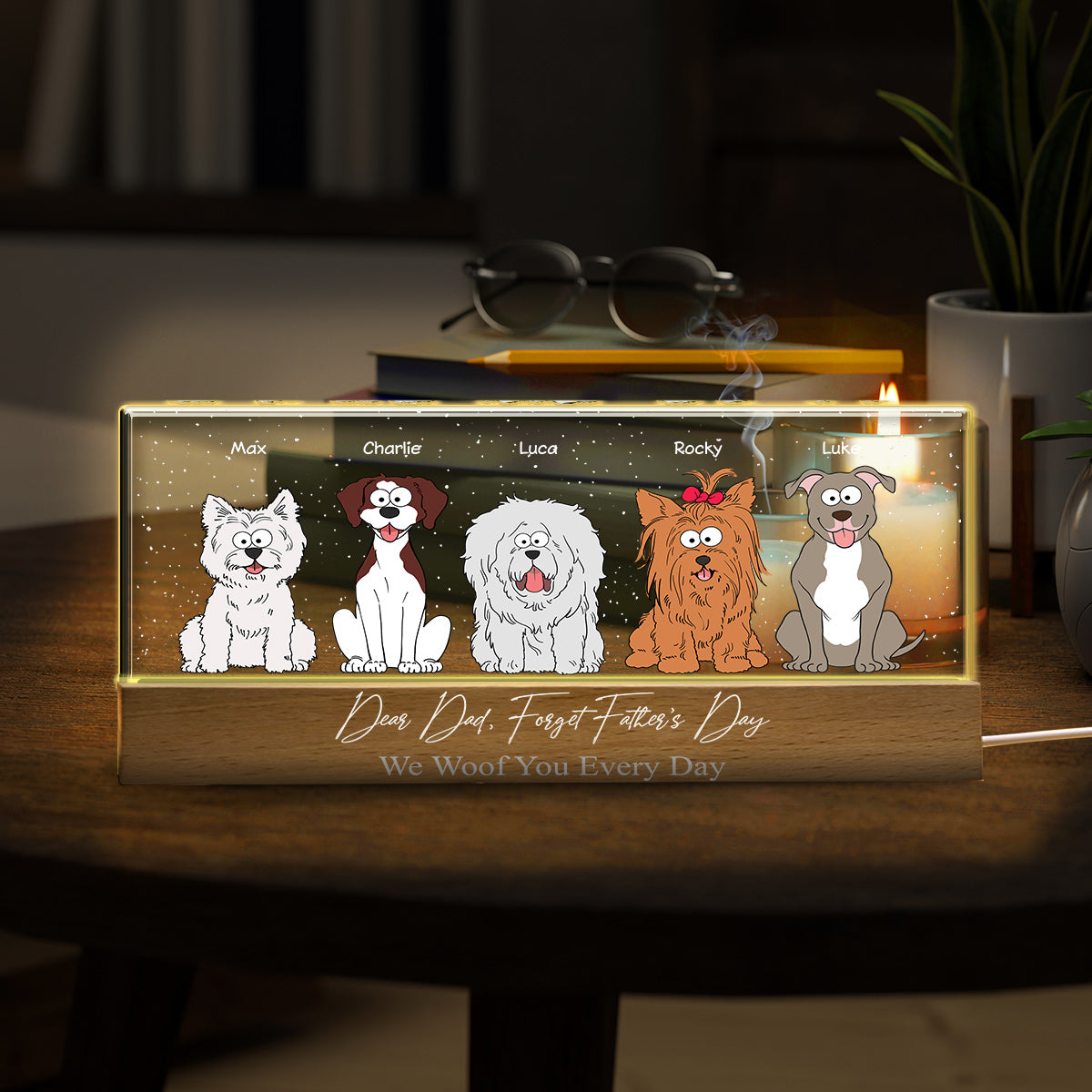 Forget Father's Day We Woof You Everyday - Personalized Dog Custom LED Night Light
