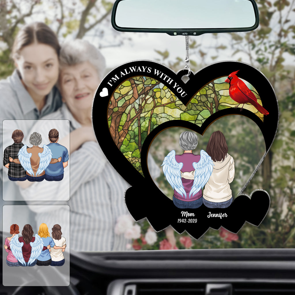 I'm Always With You - Personalized Memorial Transparent Car Ornament