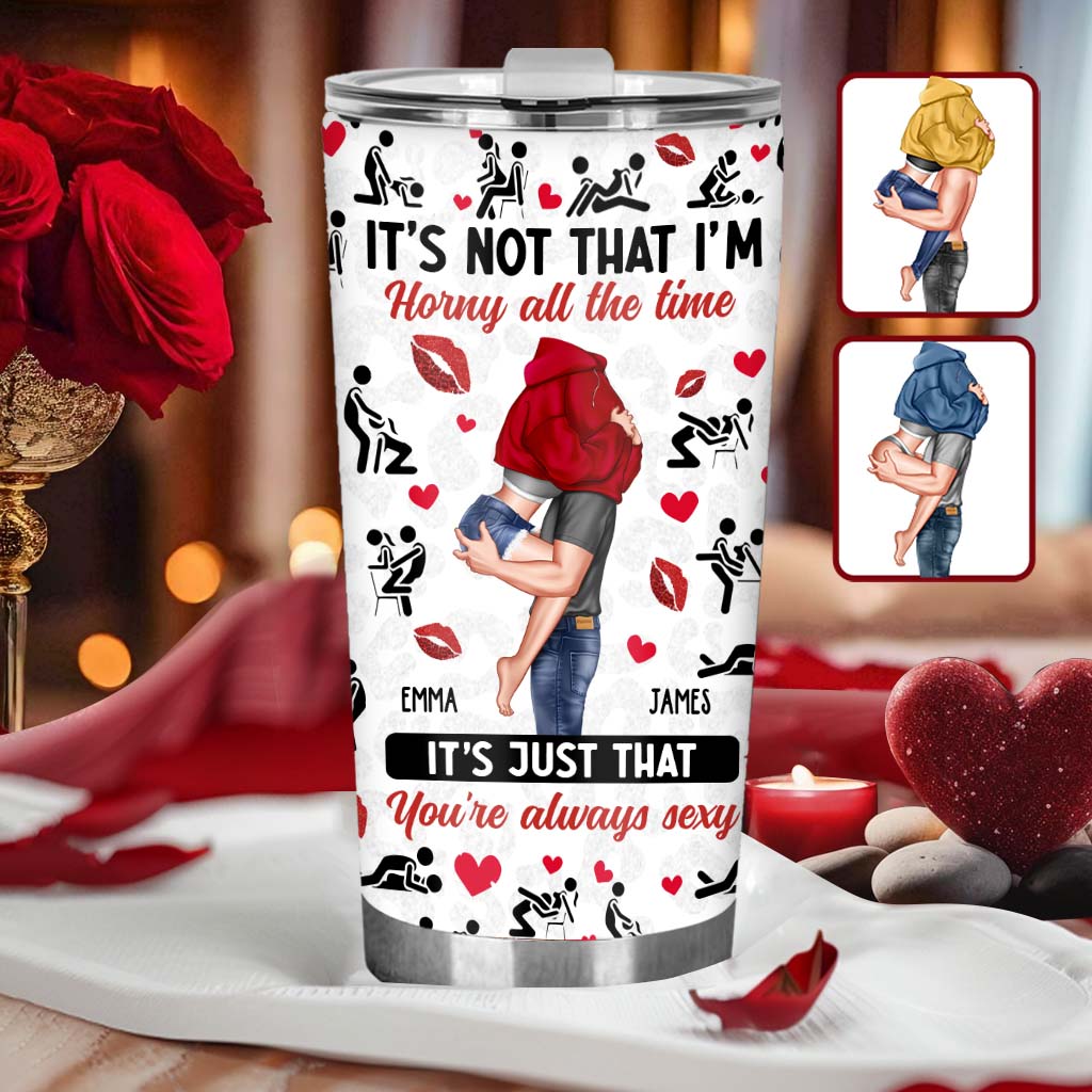 Because You're Always Sexy - Personalized Couple Tumbler