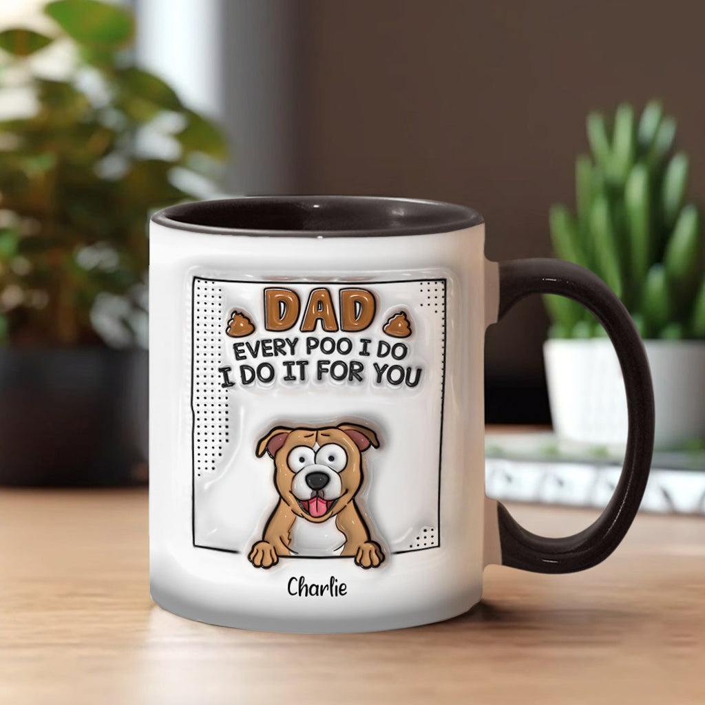 Papa, jedes Mal, wenn ich kacke - Personalisierte Tasse mit Hundemotiv