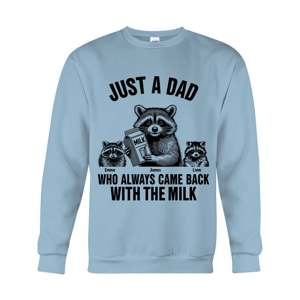 Just A Dad Who Always Came Back With The Milk - Personalized Father T-shirt And Hoodie