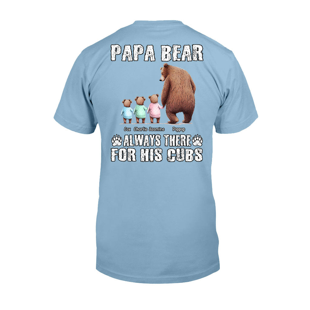 Daddy Bear Always There for His Cubs - Personalized Father T-shirt and Hoodie