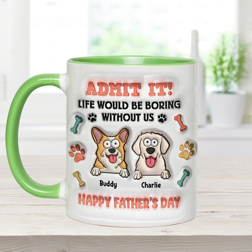 La vie serait ennuyeuse sans nous - Mug personnalisé avec motif chien