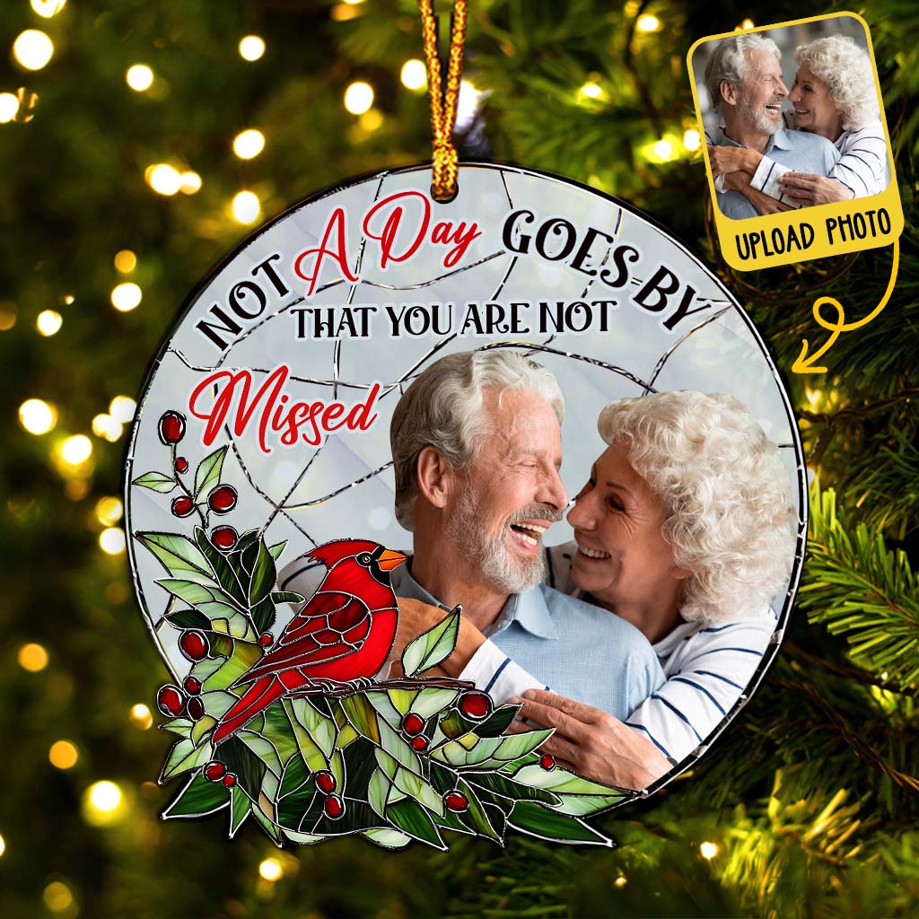 Not A Day Goes By That You Are Not Missed - Personalized Memorial Ornament